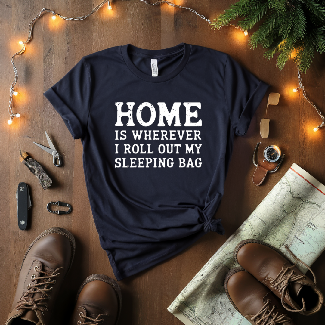 Sleeping Bag Is Home T-Shirt