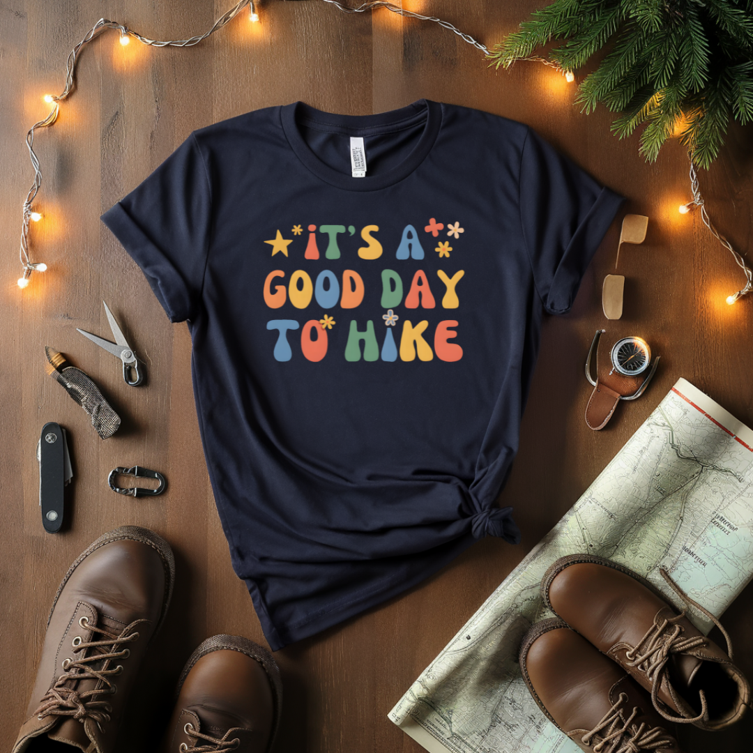 It's A Good Day To Hike T-Shirt