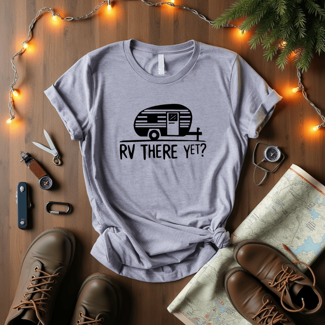 RV There Yet T-Shirt