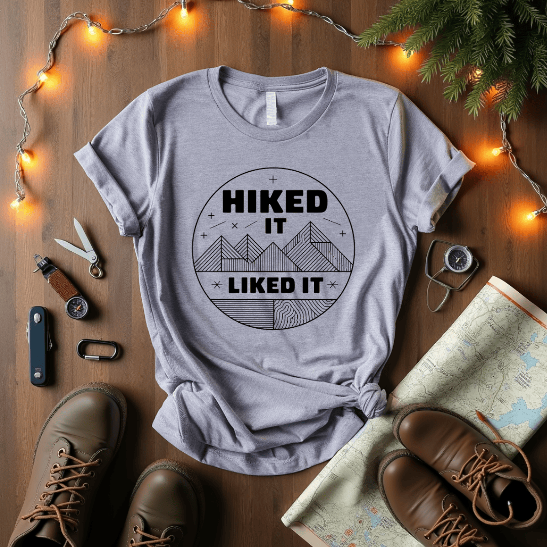 Hiked It Liked T-Shirt