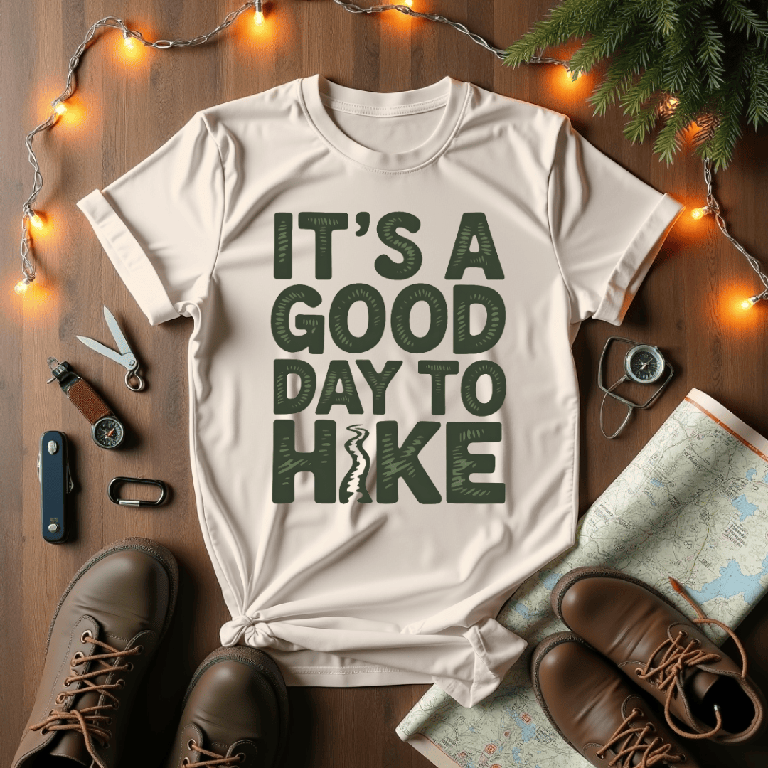 Good Day To Hike T-Shirt