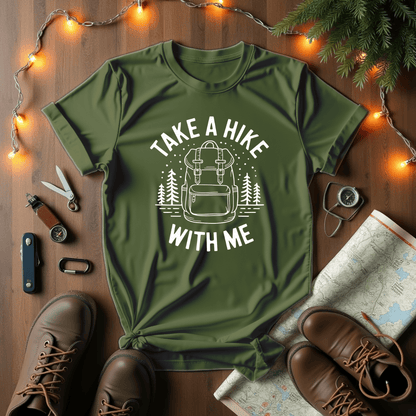 Take A Hike With Me T-Shirt
