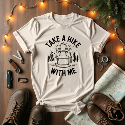 Take A Hike With Me T-Shirt