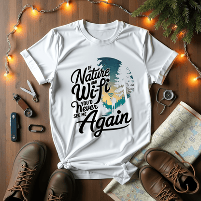 If Nature Had Wi-fi T-Shirt