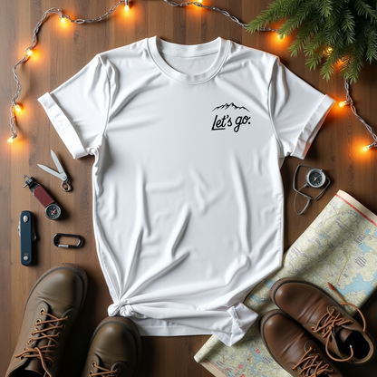 Let's Go T-Shirt
