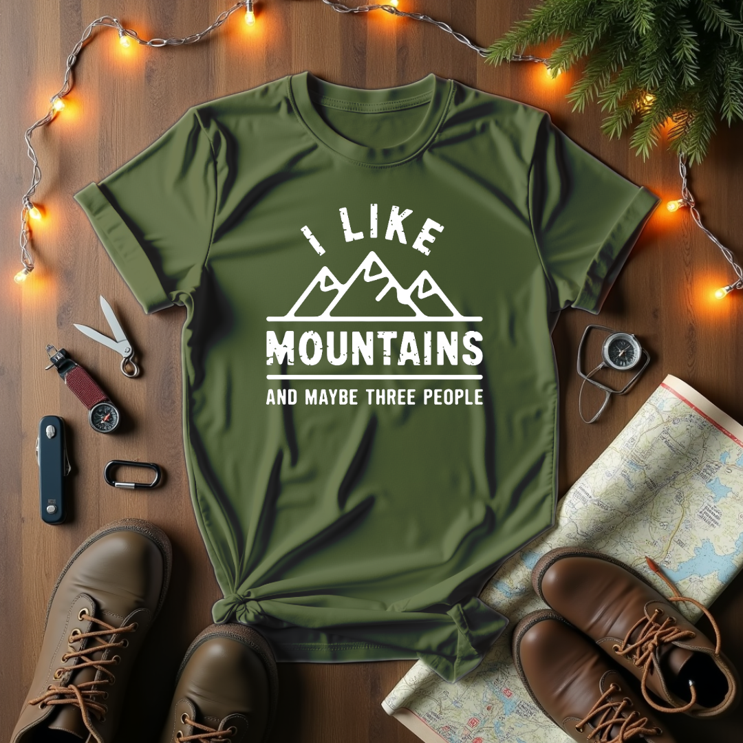 I Like Mountains And Maybe Three People T-Shirt