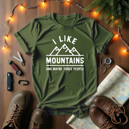 I Like Mountains And Maybe Three People T-Shirt
