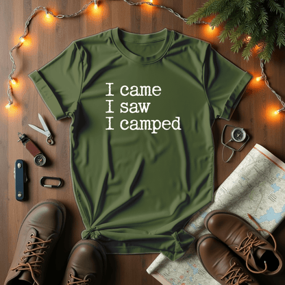 Came Saw Camped T-Shirt