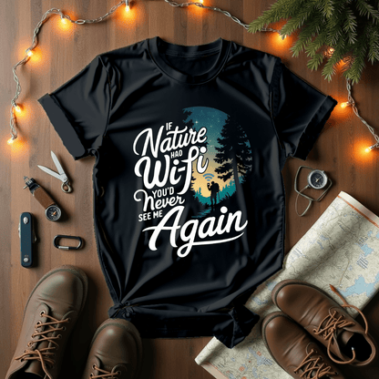 If Nature Had Wi-fi T-Shirt