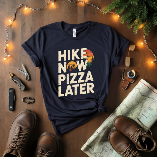 Hike Now Pizza Later T-Shirt