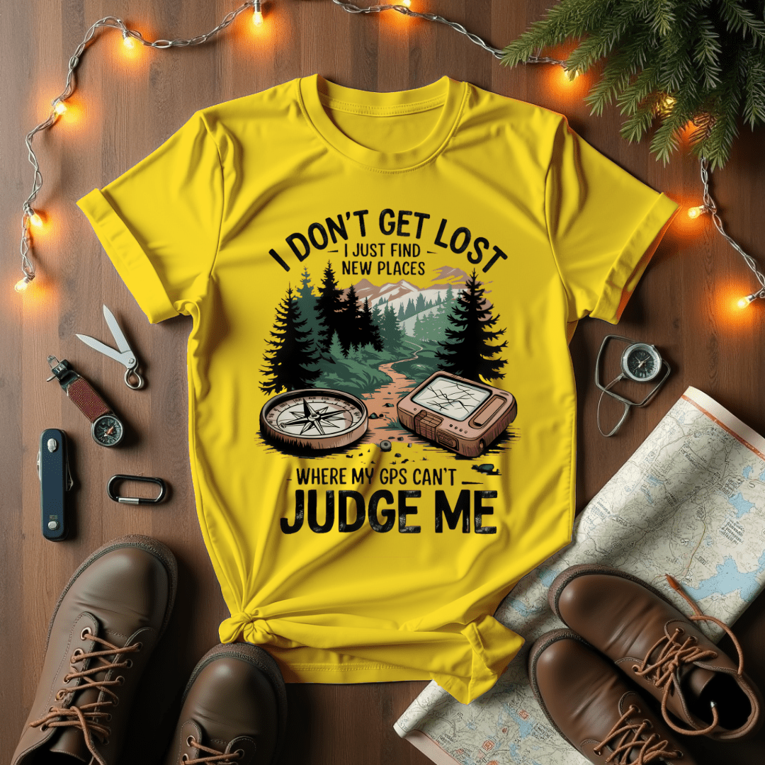 I Don't Get Lost T-Shirt