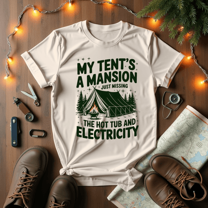 My Tent's A Mansion T-Shirt