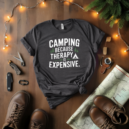 Camping Because Therapy Is Expensive T-Shirt
