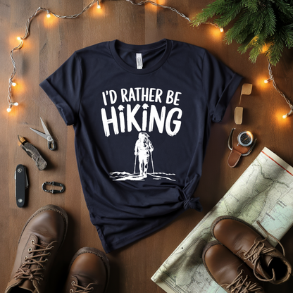 I'd Rather Be Hiking T-Shirt