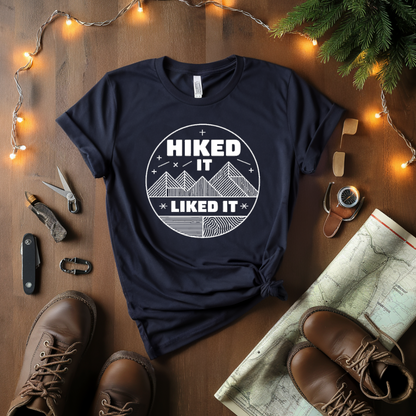 Hiked It Liked T-Shirt