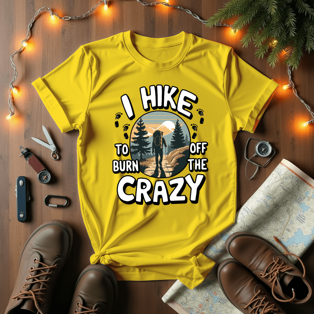 Burn Off The Crazy T-Shirt