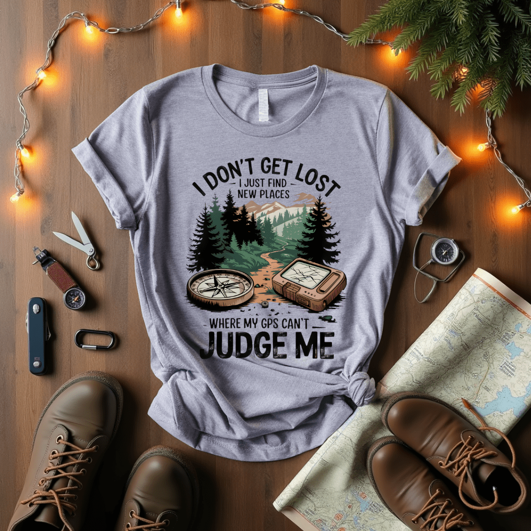I Don't Get Lost T-Shirt