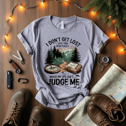 I Don't Get Lost T-Shirt