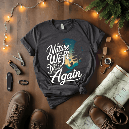 If Nature Had Wi-fi T-Shirt
