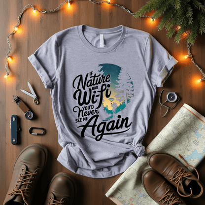 If Nature Had Wi-fi T-Shirt