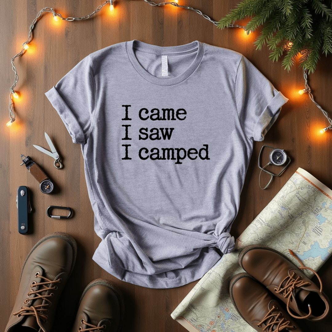 Came Saw Camped T-Shirt