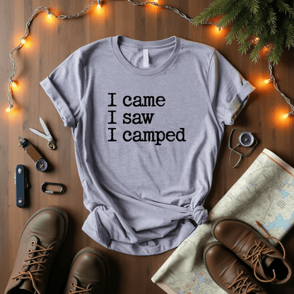 Came Saw Camped T-Shirt