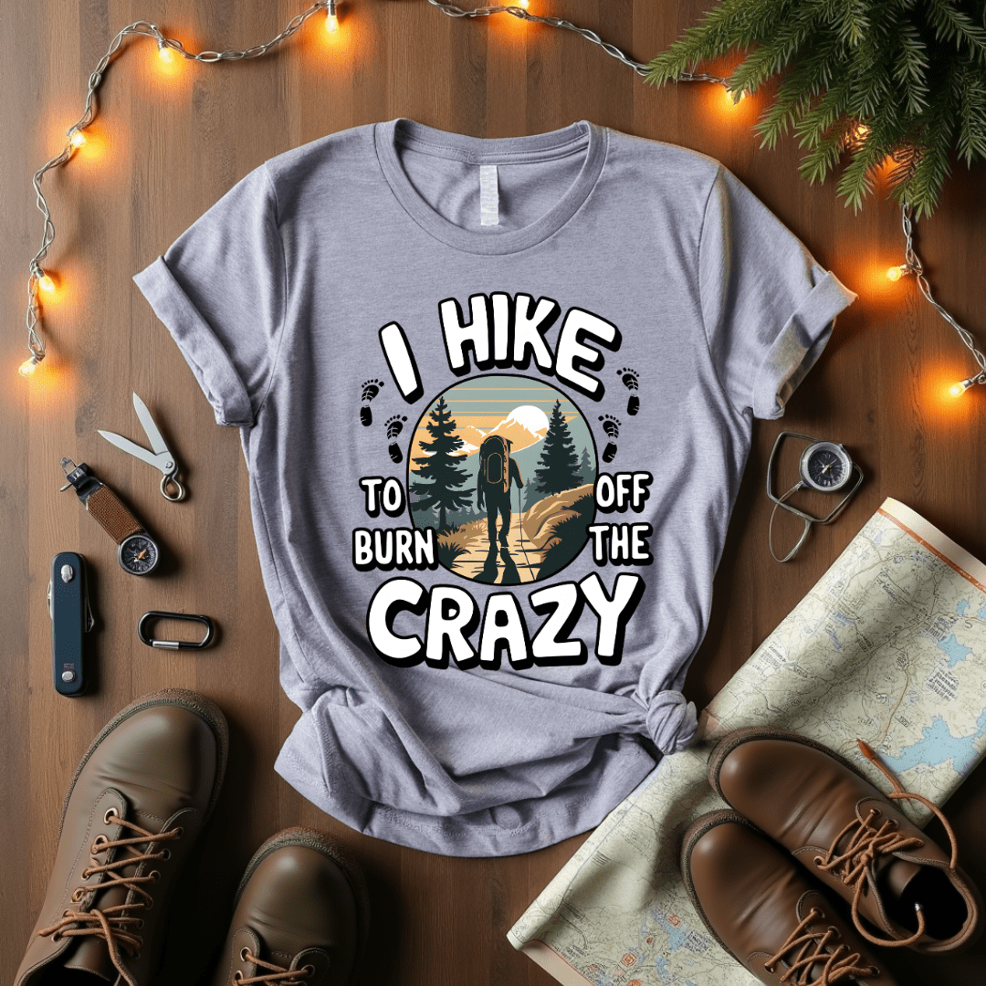 Burn Off The Crazy T-Shirt