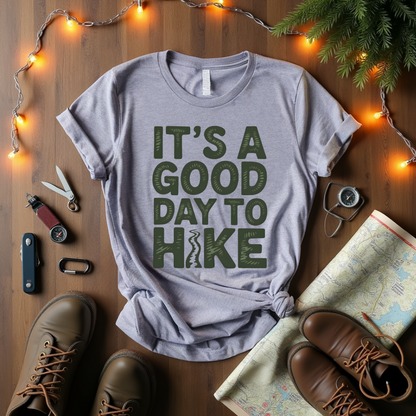 Good Day To Hike T-Shirt